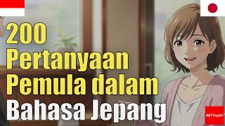 Download lagu 200 Pertanyaan Pemula dalam Bahasa Jepang | ungkapan penting | dengan Hiragana mp3