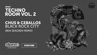 Chus & Ceballos - Black Rock City - Ben Seagren Remix