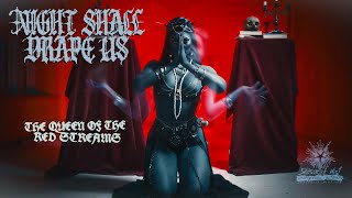 The Queen of the Red Streams - Night Shall Drape Us