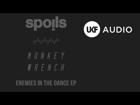 Spoils & Monkey Wrench - Enemies In The Dance