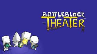 Buckle Your Pants - BattleBlock Theater