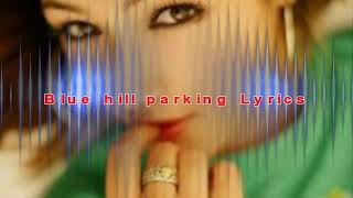 Blue hill parking with Lyrics Thadou kuki love song