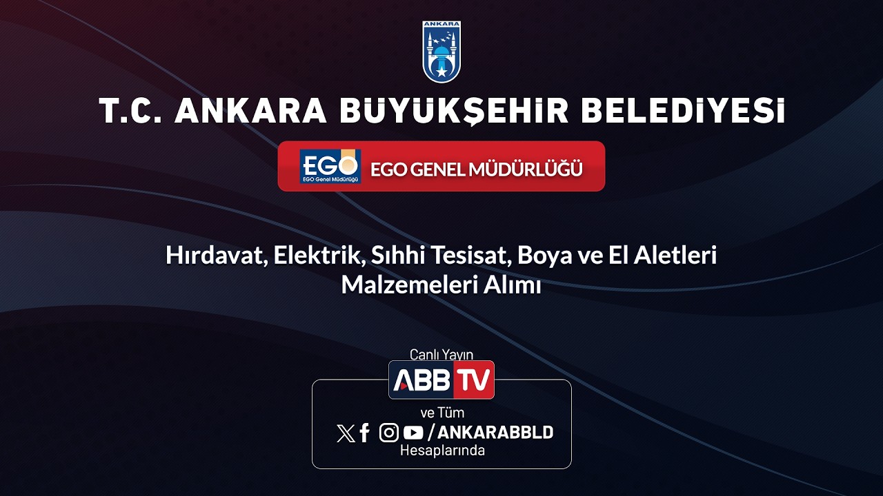 EGO GENEL MÜDÜRLÜĞÜ - Hırdavat, Elektrik, Sıhhi Tesisat, Boya ve El Aletleri Malzemeleri Alımı
