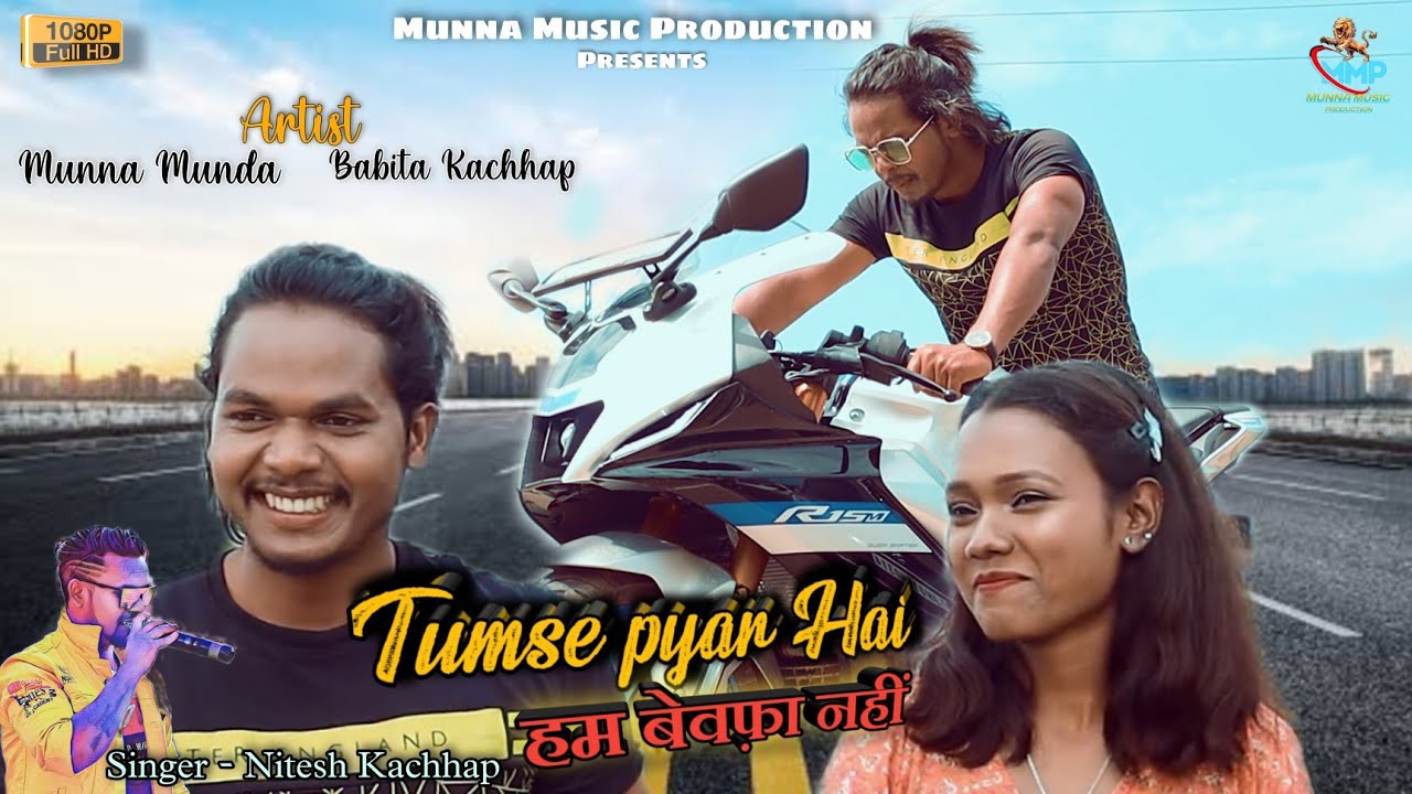 Tumse Pyar Hai, Ham Bewafa Nahi | Singer ‪@niteshkachhapofficial‬ |Sadri Sad Song | Directed By Vikrant