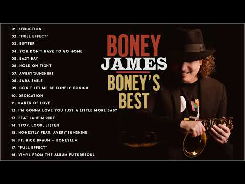 Greatest Boney James Greatest Hits Full Album 2021 The Best Songs Of Boney James Saxophone Romatic