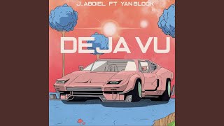 Deja Vu (feat. Yan Block)