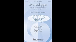 Gravedigger (SSAA) - Arranged by Timothy C. Takach