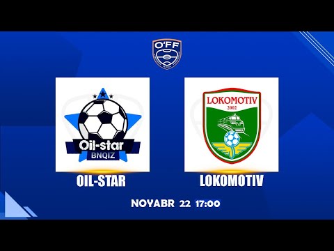 OʼZBEKISTON MILLIY CHEMPIONАTI. 5-TUR.  OIL STAR - LOKOMOTIV  | 17:00 | 22.11.2025 | #LIVE, #FUTZAL