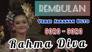 Download lagu Rahma Diva//Rembulan//Jaranan Goro-Goro 'Kuwung Wetan' mp3