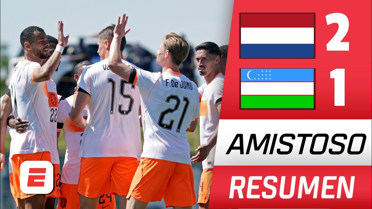 PAÍSES BAJOS sufrió ante UZBEKISTAN pero se quedó con el triunfo por 2-1 | Amistoso