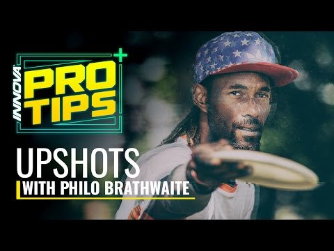 Disc Golf Pro Tip: Philo Brathwaite Upshots