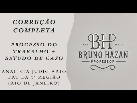 Correção TRT 1 - ESTUDO DE CASO e PROCESSO DO TRABALHO (ANALISTA)