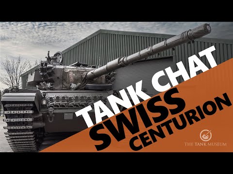 Tank Chats #152 | Swiss Centurion | The Tank Museum
