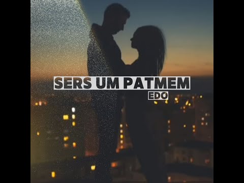 Edo - Sers um patmem ( Official Audio 2023 )