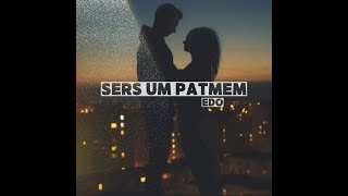 Edo - Sers um patmem (Version 2) (2023)