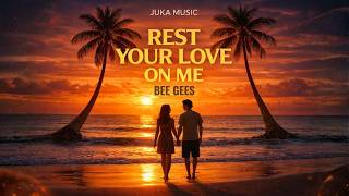 Download lagu Bee Gees - Rest your Love on me (Island Romantic Reggae) | JUKA MUSIC mp3