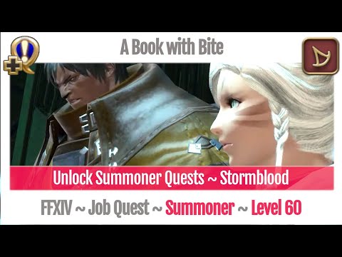 FFXIV Unlock Quest Summoner Level 60 ~ Stormblood ~ A Book with Bite