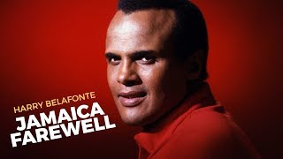 JAMAICA FAREWELL - Harry Belafonte - Lyrics