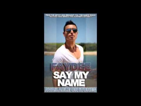 Faydee - Say My Name