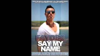 Faydee - Say My Name