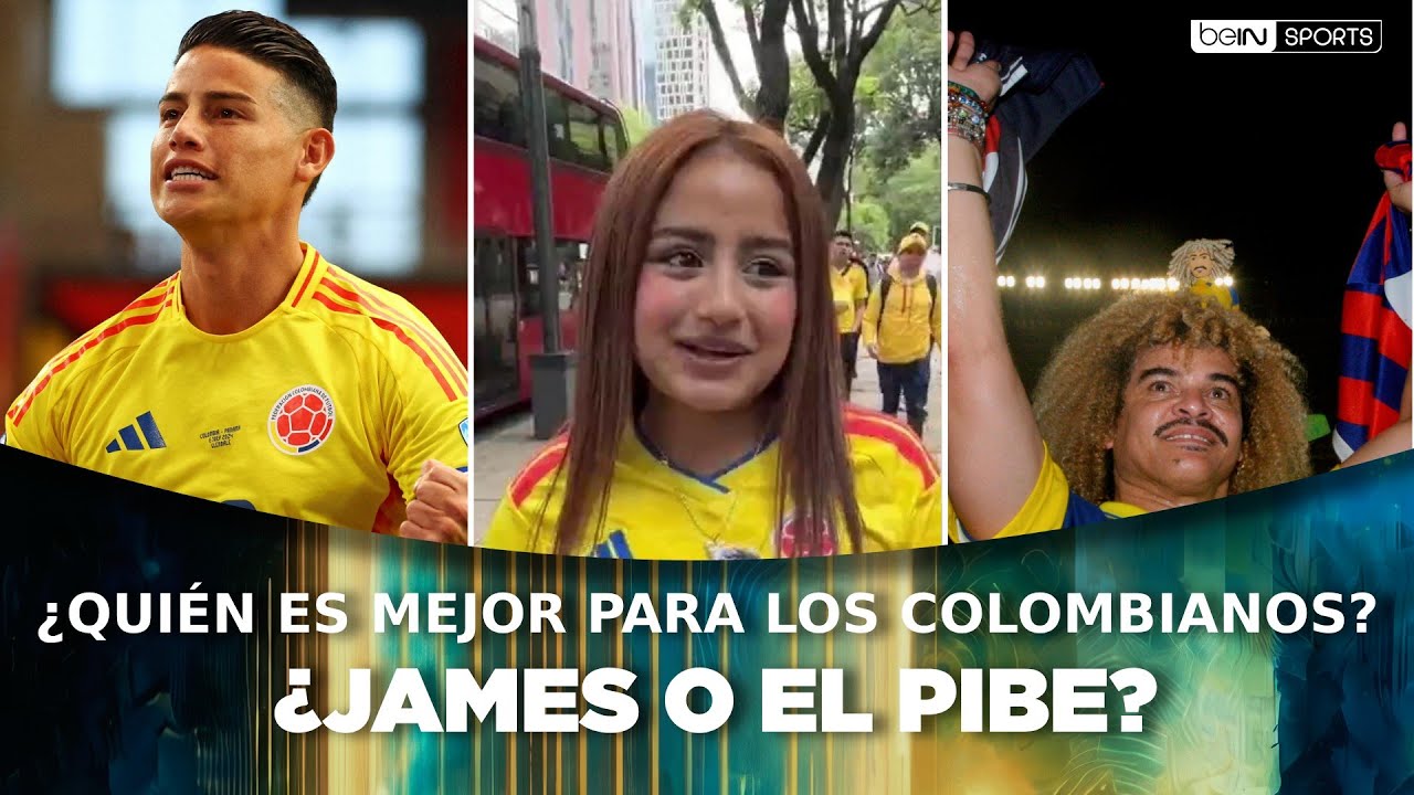 ¿Quién es mejor para los colombianos? | ¿James o "El Pibe"? | beIN SPORTS USA