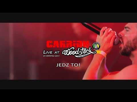 Carrion - Jedz to! (Woodstock 2017)