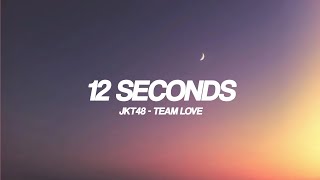Download lagu 12 Seconds - JKT48 (Lyrics Video) mp3 Download lagu 12 Seconds - JKT48 (Lyrics Video) mp3