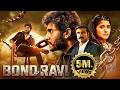 New Release South Action BOND RAVI 4K 2022 Hindi Dubbed Movie Kajal Kunder Pramod Ravi Prakash