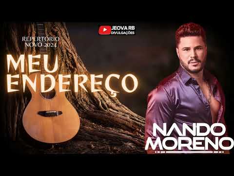 MEU ENDEREÇO - NANDO MORENO 2025