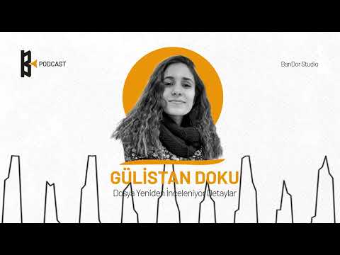 “Gülistan Doku Dosyasında Yeni Gelişme”