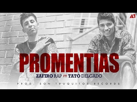 Promentias - Zafiro Rap Feat Tato Delgado (LETRA) Son Truquitos Record's