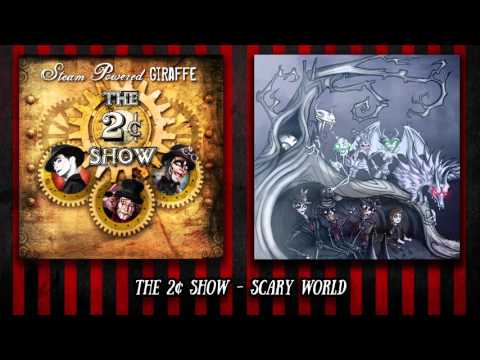 Steam Powered Giraffe - Scary World (Audio)