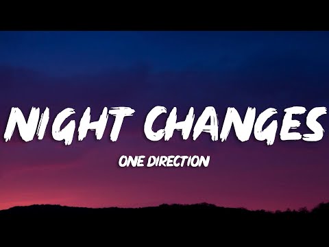 One Direction - Night Changes (Lyrics)