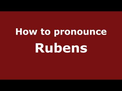 How to pronounce Rubens