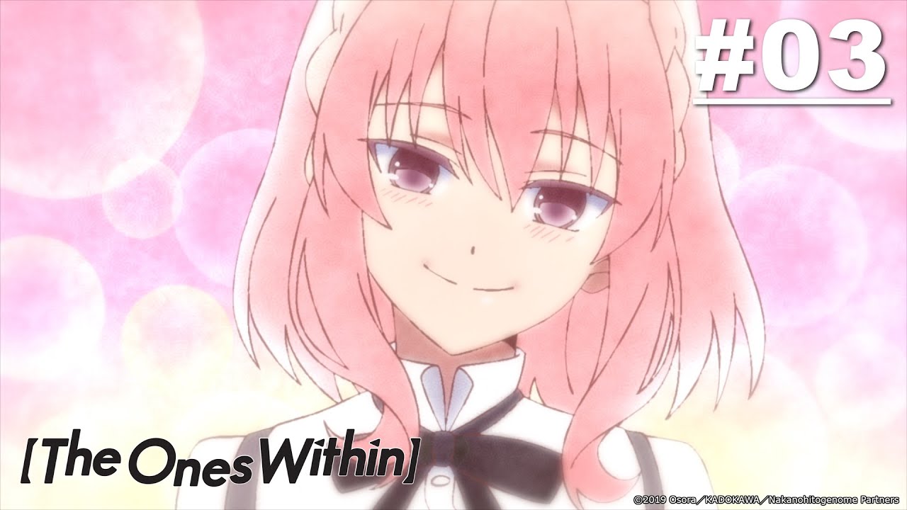 The Ones Within - Episode 03 [Takarir Indonesia]