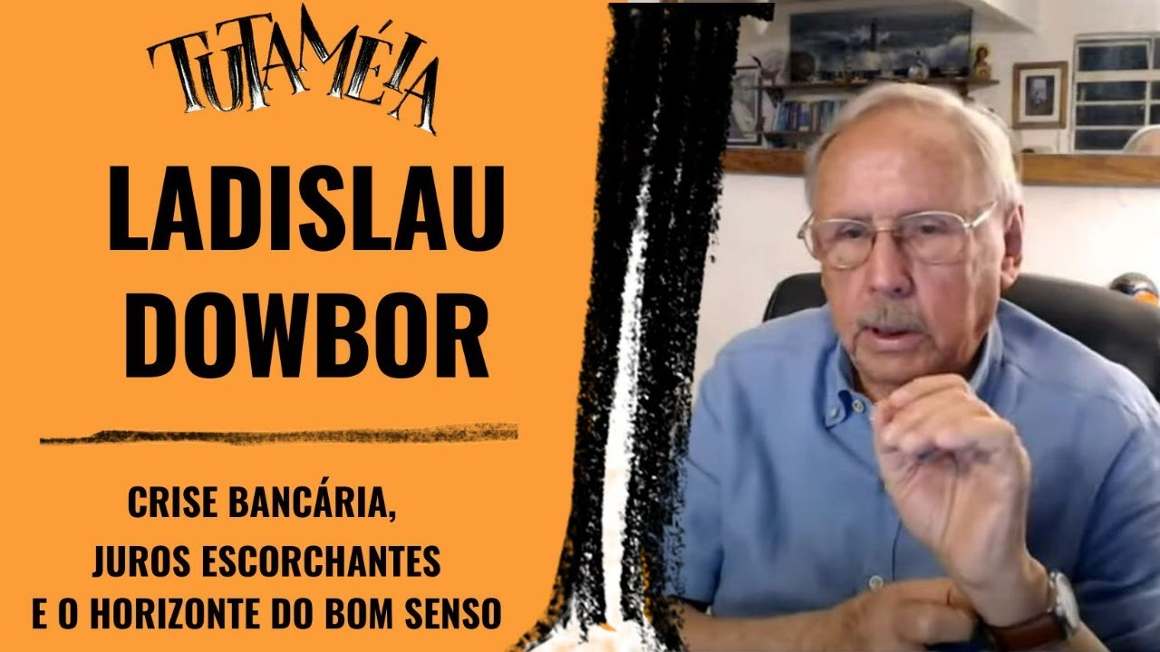TUTAMÉIA entrevista Ladislau Dowbor