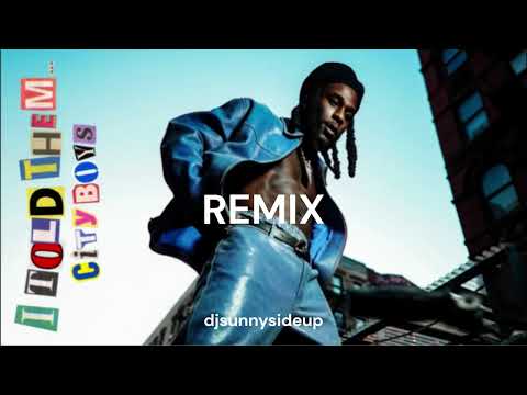 Burna Boy "City boys" (REMIX)  RTT x prod. djsunnysideup