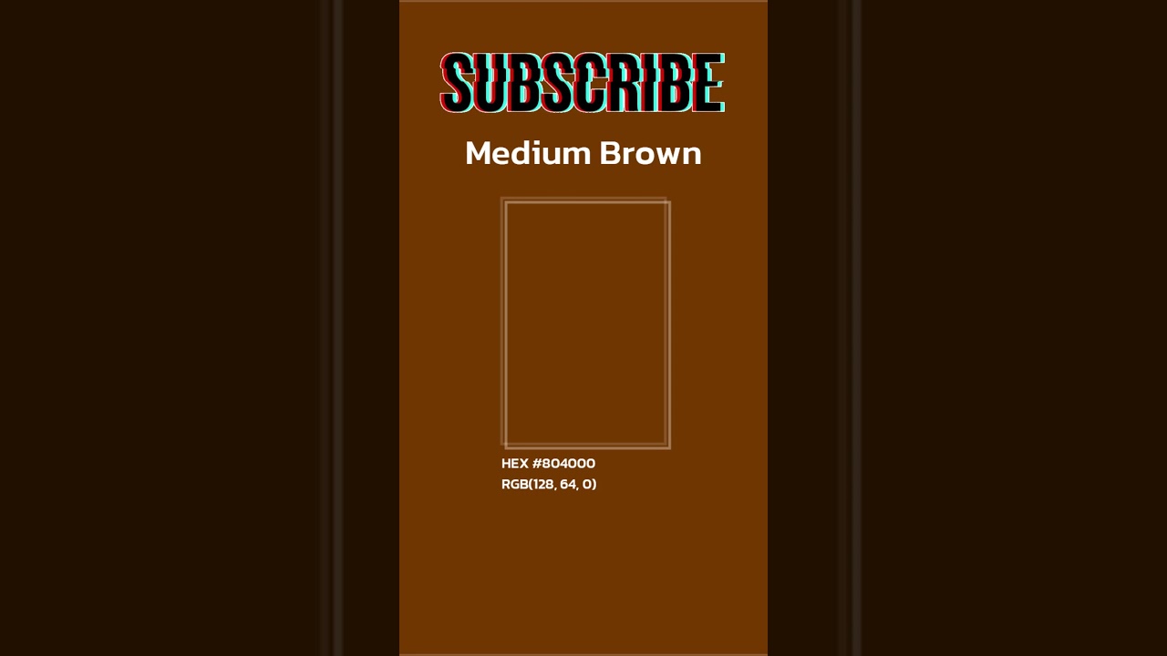 All colors A-Z part 565. Color Name: Medium Brown