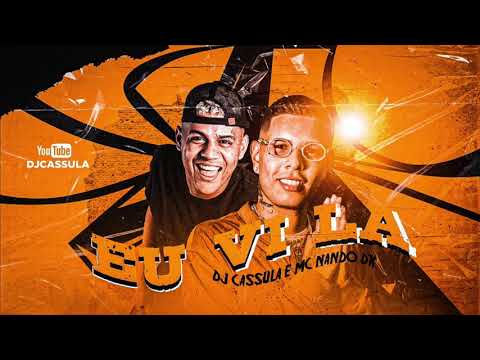 DJ CASSULA e MC NANDO DK - EU VI LA