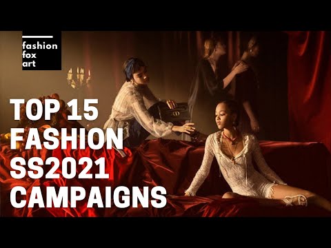 TOP 15 Fashion Campaigns Spring Summer SS2021