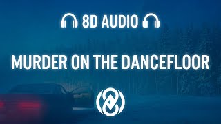 Sophie Ellis-Bextor - Murder On The Dancefloor (David Guetta Remix) (Lyrics) | 8D Audio 🎧