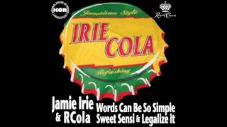 Jamie Irie & House Of Riddim - Sweet Sensi (RCola Remix)