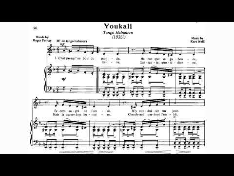 Kurt Weill - Youkali (Habanera Tango) for Voice and Piano (1934) [Score-Video]