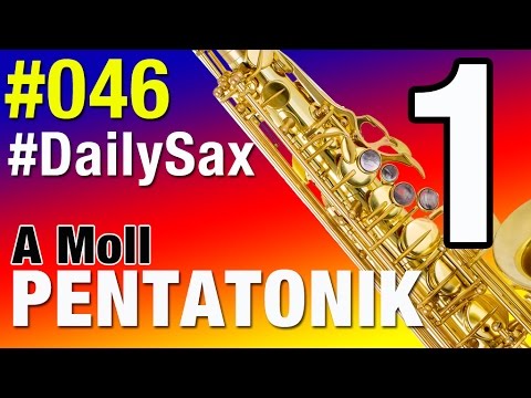 A Moll Pentatonik auf dem Saxophon spielen - #DailySax 046