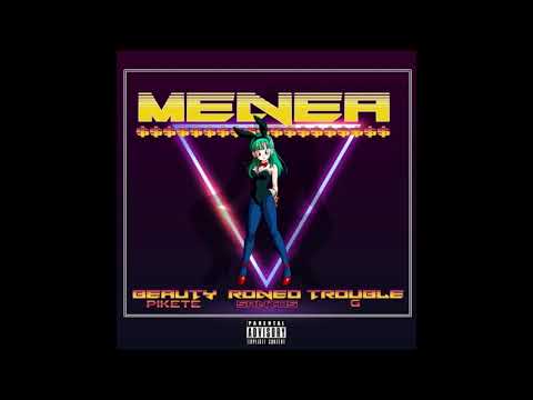 BEAUTY PIKETE & RONEO SANTOS & TROUBLE G - MENEA