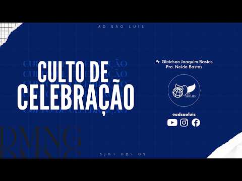 CULTO DE CELEBRAÇÃO - PARTE 3