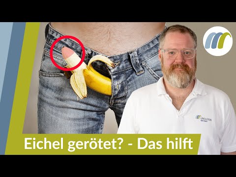 Gerötete Eichel? - Woran kann es liegen und wie geht es wieder weg? | Urologie am Ring