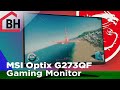 esports and more msi optix g273qf gaming monitor review