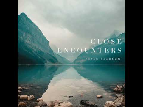 Peter Pearson   Close Encounters  2022