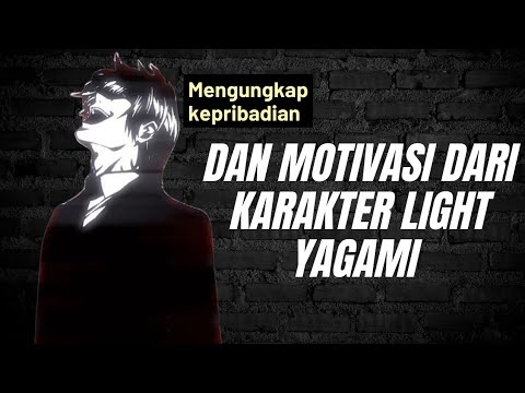 Analisis Kepribadian dan Motivasi Light Yagami dari anime Death Note.